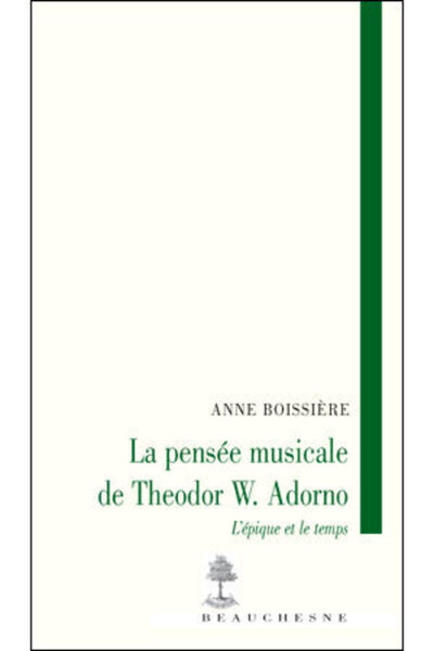 LA PENSEE MUSICALE DE THEODOR W.ADORNO-L'épique et le temps