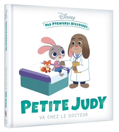 DISNEY - Mes Premières Histoires - Petite Judy va chez le docteur