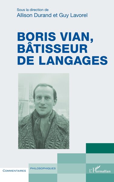 Boris Vian, Bâtisseur De Langages