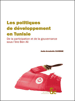 Les politiques de développement en Tunisie - Aude-Annabelle Canesse