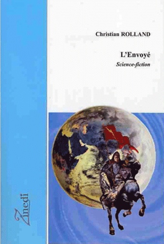 L'envoyé / science-fiction - Christian Rolland