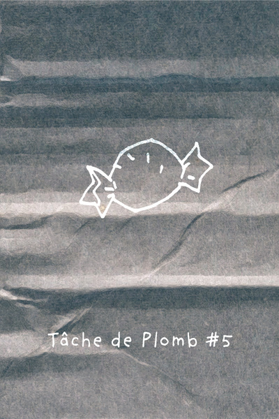 5 - Tache de Plomb #5 Bimbin - Loïc Eulchien