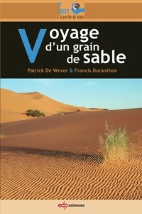 Voyage D'Un Grain De Sable - Patrick De Wever, Francis Duranthon