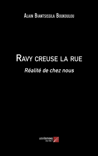 Ravy creuse la rue