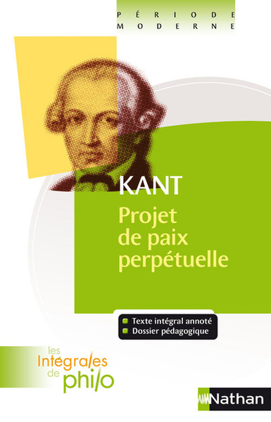 Intégrales de Philo - KANT, Projet de paix perpétuelle