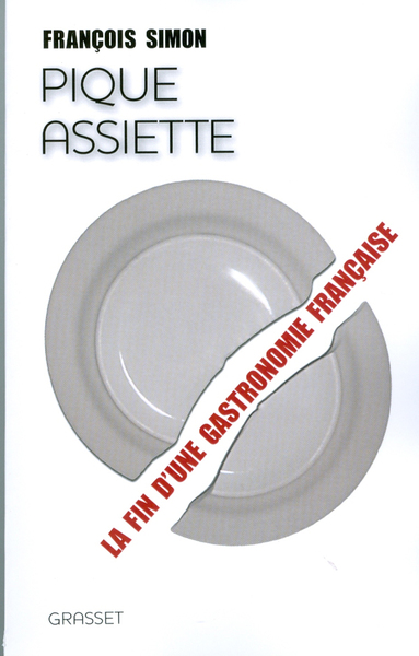 Pique-assiette / la fin d'une gastronomie française