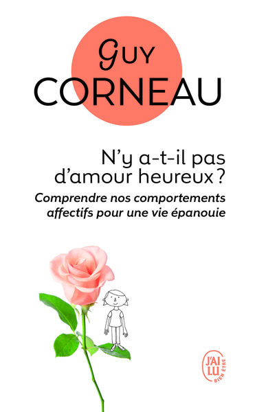 N'y a-t-il pas d'amour heureux ? / comment les liens père-fille et mère-fils conditionnent nos amour