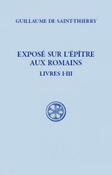 Exposé sur l'Epître aux Romains - Volume 1