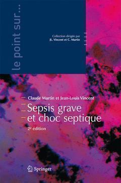 Sepsis grave et choc septique - Claude Martin