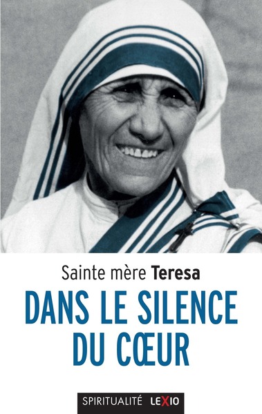 Dans le silence du cœur (poche) - Teresa de Calcutta