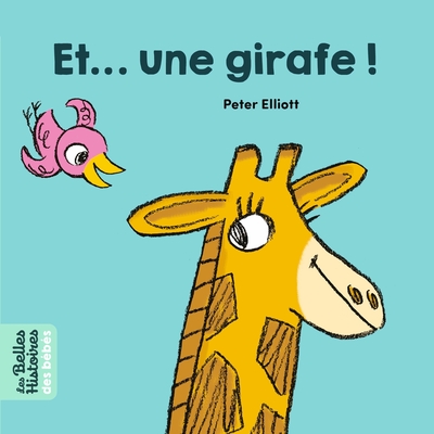 Et une girafe !