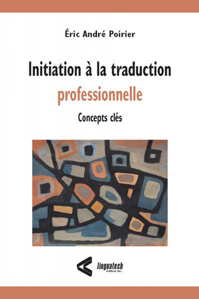 Initiation à la traduction professionnelle-Concepts clés