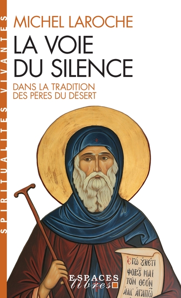 246 - La Voie du silence (Espaces Libres - Spiritualités Vivantes)