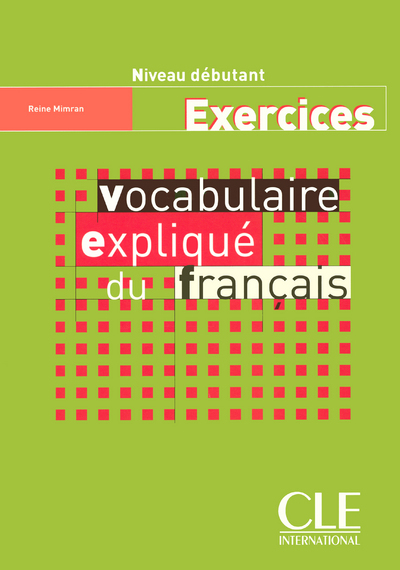 Vocabulaire Explique Du Francais Debutant Exercices, Ex