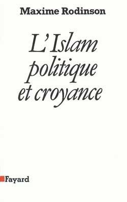 L'Islam, Politique Et Croyance, Politique Et Croyance