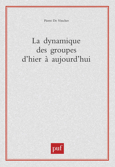 La dynamique de groupe d'hier à aujourd'hui