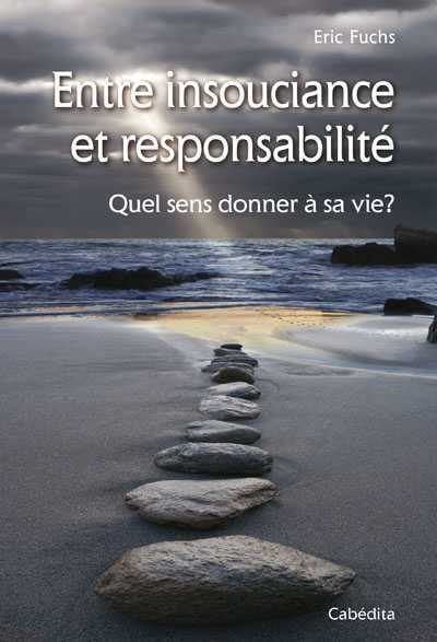 Entre insouciance et responsabilité