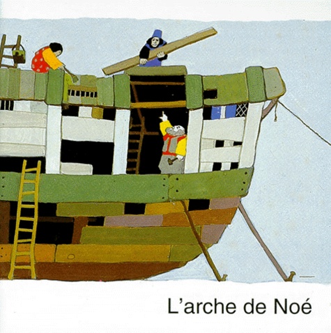 L'ARCHE DE NOE - Société biblique française