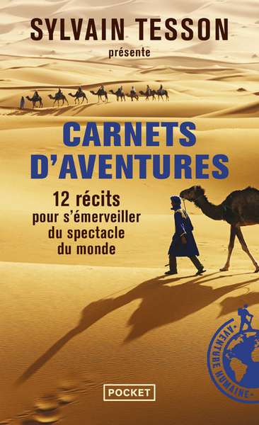 Carnets D'Aventures / 12 Récits Pour S'Émerveiller Du Spectacle Du Monde : Avec La Guilde Européenne