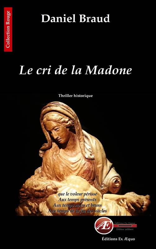 Le cri de la Madone - Daniel Braud