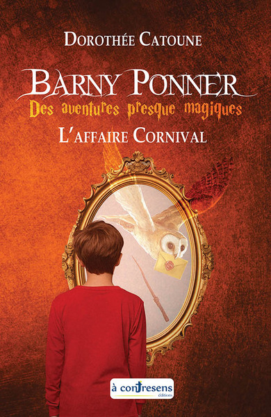 Barny Ponner – L’affaire Cornival - Dorothée Catoune