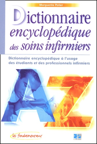 Dictionnaire encyclopédique des soins infirmiers