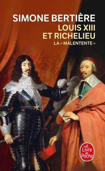 Louis Xiii Et Richelieu, La Malentente - Simone Bertière