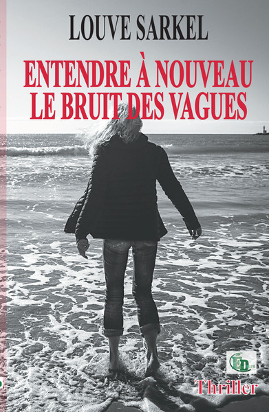 Entendre  À Nouveau  Le Bruit Des Vagues