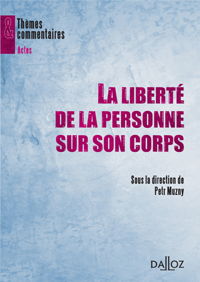 La liberté de la personne sur son corps