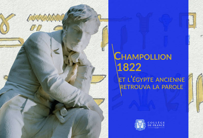 Champollion 1822, et l'Égypte ancienne retrouva la parole