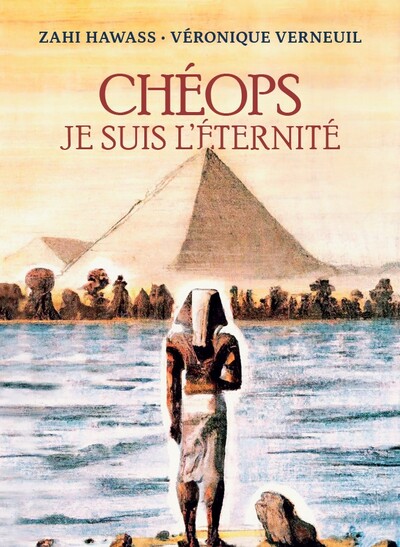 Chéops, Je Suis L'Éternité