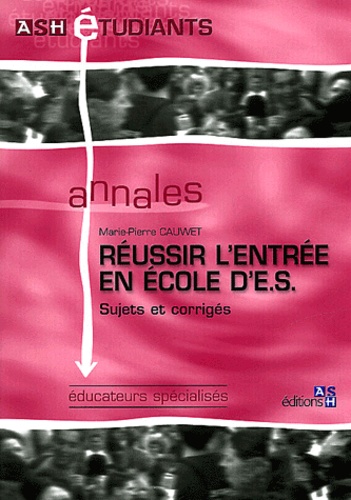 Réussir l'entrée en école d'ES