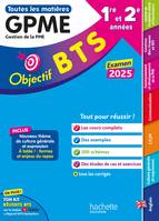 Objectif Bts Gpme (1Re Et 2E Annees) - Toutes Les Matieres, Examen 2025 - Corinne Denis