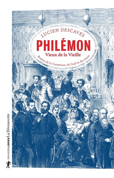 Philémon - Vieux de la vieille - Lucien Descaves