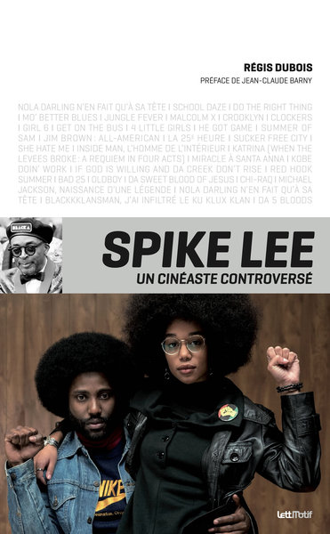 Spike Lee, Un Cinéaste Controversé