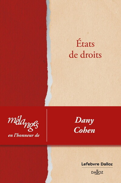 Mélanges en l'honneur de Dany Cohen - Etats de droits