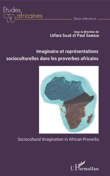 Imaginaire et représentations socioculturelles dans les proverbes africains