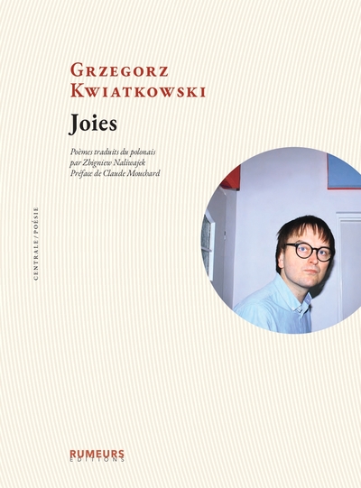 Joies, Edition Bilingue Polonais-Français. Poèmes Traduits Du Polonais  Par Zbigniew Naliwajek. Préface De  Claude Mouchard