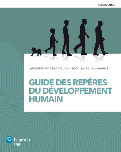 Guide des repères du développement humain - Laurence MORENCY-GUAY, Nicolas POULIN-GAGNÉ