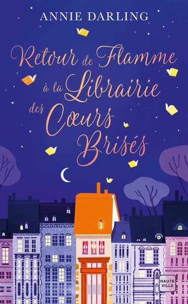 Retour de flammes à la librairie des coeurs brisés - Annie Darling