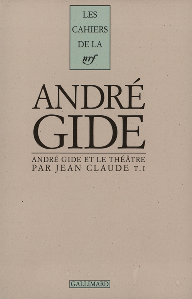 Cahiers André Gide... . Volume 15 - Jean Claude