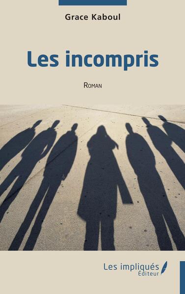 Les incompris - Grace Kaboul