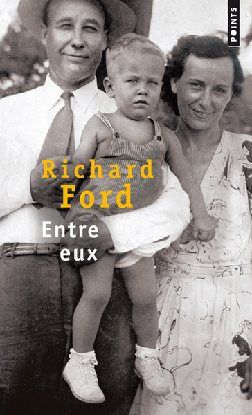 Entre eux - Richard Ford