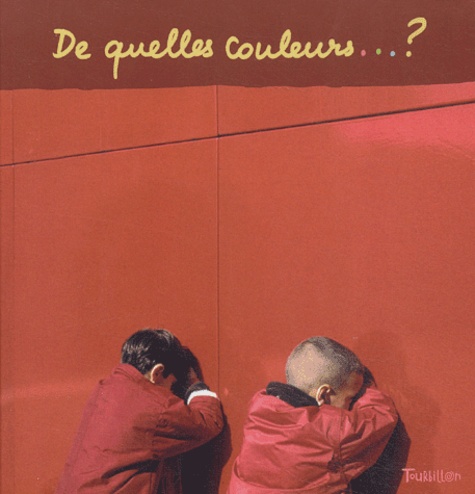 De quelles couleurs...?