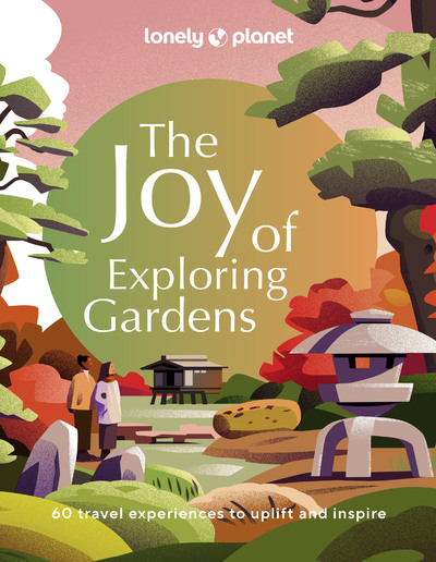 The Joy of Exploring Gardens - anglais