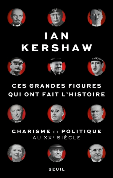 Ces grandes figures qui ont fait l'histoire - Ian Kershaw