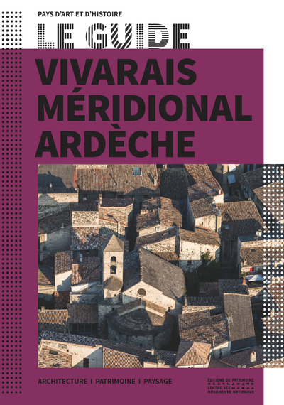 Le Guide Vivarais Méridional Ardèche - Collectif