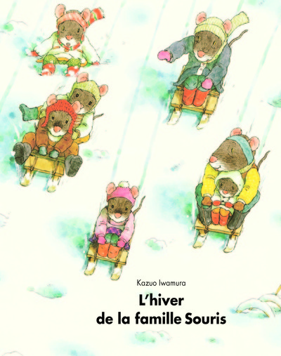 l'hiver de la famille souris - Kazuo Iwamura