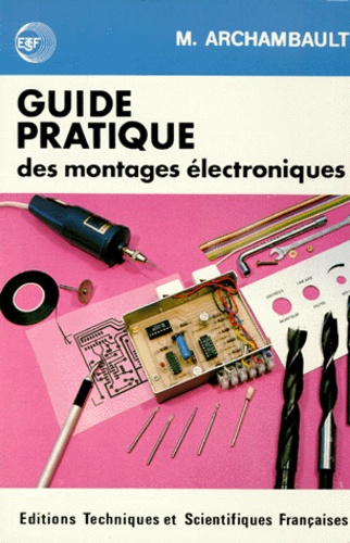 Guide pratique des montages électroniques