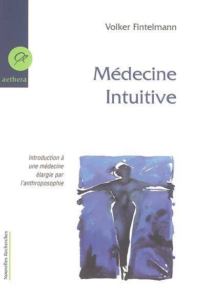 Medecine Intuitive - Volker Fintelmann